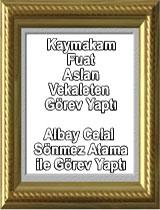 Kaymakam Fuat Aslan Albay Celal Sönmez
